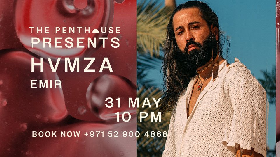 The Penthouse Presents HVMZA, 31 May | Event in Dubai | AllEvents
