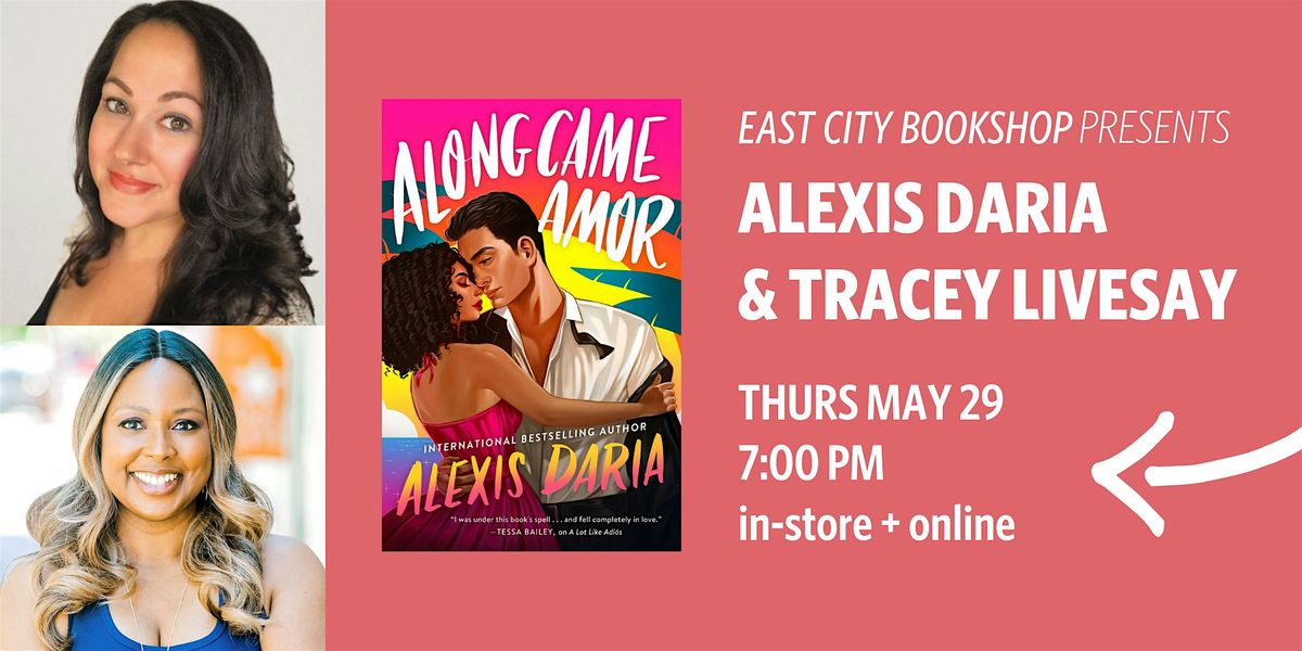Hybrid Event: Along Came Amor, Alexis Daria, 29 May | Event in Washington | AllEvents
