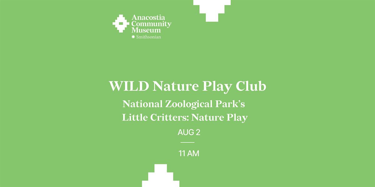 WILD Nature Play Club, 2 August | Event in Washington | AllEvents