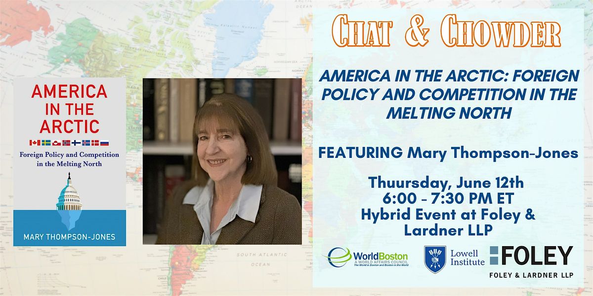 Chat & Chowder | America In The Arctic, 12 June | Event in Boston | AllEvents