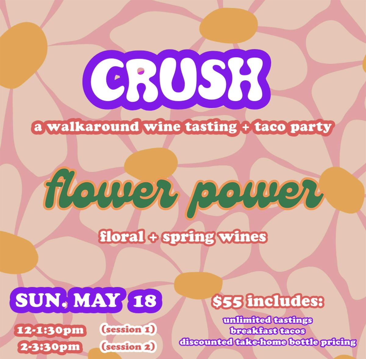 "CRUSH" Wine Tasting & Taco Party (Flower Power) | Event in Washington | AllEvents